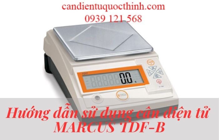 Cách sử dụng cân điện tử MARCUS TDF-B